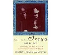 Letters to Freya 1939-1945 Helmuth James Von Moltke (Auteur)