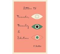 Letters To Friends, Family, And Editors