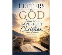 Letters to God From an Imperfect Christian