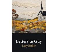 Letters to Guy: The Classic 1885 Memoir of Life in New Zealand