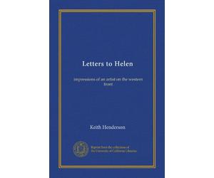 Letters to Helen: impressions of an artist on the western front