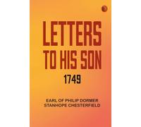 Letters to His Son 1749
