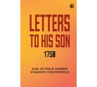 Letters to His Son 1750