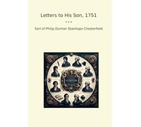 Letters to His Son, 1751