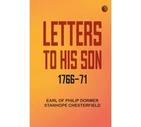 Letters to His Son 1766-71
