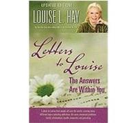 Letters to Louise: The Answers Are Within You Hay, Louise L. (Auteur)