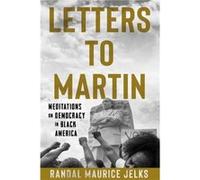 Letters to Martin by Randal Maurice Jelks Randal Maurice Jelks (Auteur)