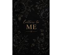 letters to me - A letter. A reminder. A Promise to myself