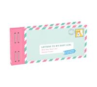 Letters to My Baby Girl: Write Now. Read Later. Treasure Forever.
