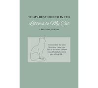Letters to My Cat: A Guided Keepsake Journal & Memory Book for Cat Lovers