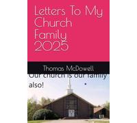 Letters To My Church Family 2025