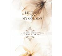 Letters to My Cousins: A Memory & Letter Journal from a Cousin