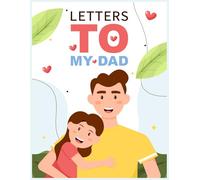 Letters to My Dad: A Memory Book for Father’s Day and Beyond