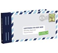 Letters to My Son: Write Now. Read Later. Treasure Forever. (Mother Son Journal, Gifts for Son, Letter Books)
