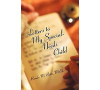 Letters To My Special-Needs Child
