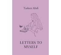 Letters To Myself: Poems on healing, growth and becoming.