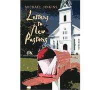 Letters to New Pastors Michael Jinkins (Auteur)