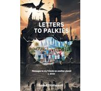 Letters To Palkies Messages To My Friends On Another Planet