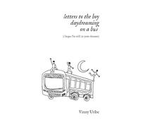 letters to the boy daydreaming on a bus (i hope i’m still in your dreams)
