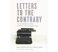 Letters to the Contrary: A Curated History of the UNESCO Human Rights Survey
