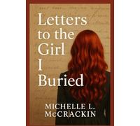 Letters To The Girl I Buried