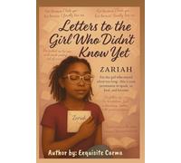 "LETTERS TO THE GIRL WHO DIDN'T KNOW YET": Poems and Reflections for the Woman Finding Her Way