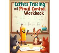 Letters Tracing And Pencil Control Workbook: Large, Fun & Colorful A-Z Letters Tracing And Non-Stop Pencil Control Learning Shapes, lines And Patterns Ages 3 to 5