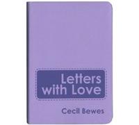 Letters With Love: Flexible Soft Cover Gift Edition (Daily Readings) Bewes, Cecil (Auteur)