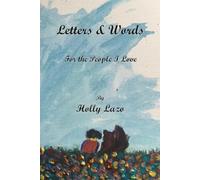 Letters & Words: For the People I Love