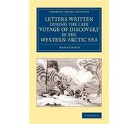 Letters Written during the Late Voyage of Discovery in the Western Arctic Sea - A. Anonymous - Cambridge University Press - Livre en Anglais - Paperback A. AnonymousA. Anonymous (Auteur)