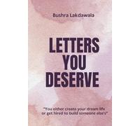 Letters You Deserve.: A book for the soul that’s been silent too long.