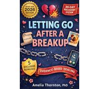 Letting Go After a Breakup: Breaking the Addiction to Someone Who Didn’t Choose You
