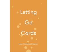 Letting Go Cards: Learn to Release the Past