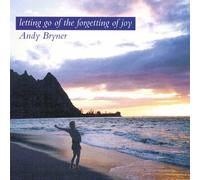 Letting Go The Forgetting of Joy