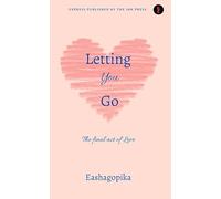 Letting you go :The final act of love