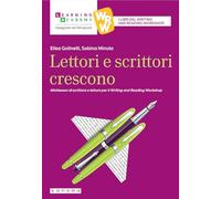 Lettori e scrittori crescono. Minilesson di scrittura per il writing and reading workshop. Nuova ediz.