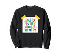 Lettrage de Motivation - Profitez de Chaque Moment Sweatshirt