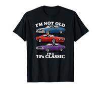 Lettrage Lumineux I'm Not Old I'm A 70's Classic Cars T-Shirt