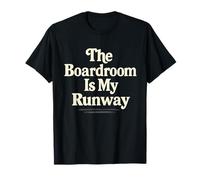 Lettrage « The Boardroom is My Runway Seventies » T-Shirt