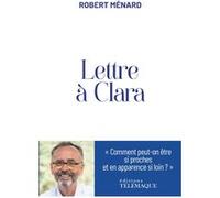 Lettre à Clara Robert Ménard (Auteur)