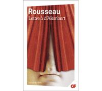 Lettre à d'Alembert - Jean-Jacques Rousseau - Flammarion - Poche - Essai
