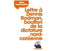 Lettre À Dennis Rodman, Bouffon De La Dictature Nord-Coréenne