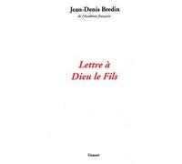 Lettre à Dieu le fils - Jean-Denis Bredin - Grasset - broché - Essai