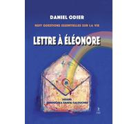 Lettre à Eléonore - Huit questions essentielles - Daniel Odier - Du Relie Eds - cartonné - Document jeunesse