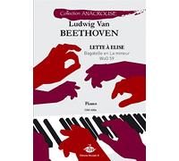 Lettre à Elise : Piano (collection Anacrouse)