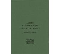 Lettre à la femme aimée au sujet de la mort