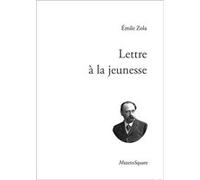 Lettre à la jeunesse Émile Zola (Auteur)