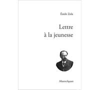 Lettre à la jeunesse - Émile Zola - Mazeto Square - broché - Roman
