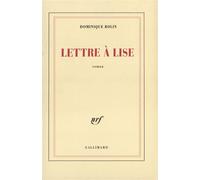 Lettre à Lise - Dominique Rolin - Gallimard - broché - Roman