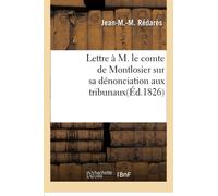 Lettre à M. le comte de Montlosier sur sa dénonciation aux tribunaux